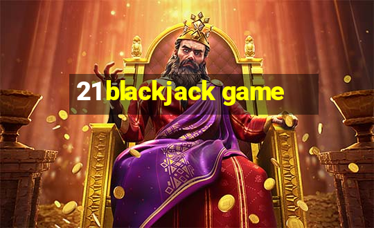 21 blackjack game