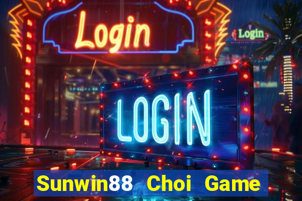 Sunwin88 Choi Game Đánh Bài