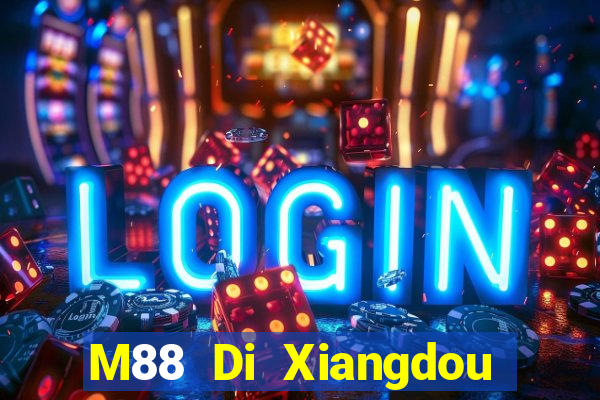 M88 Di Xiangdou Địa chủ app Tải về