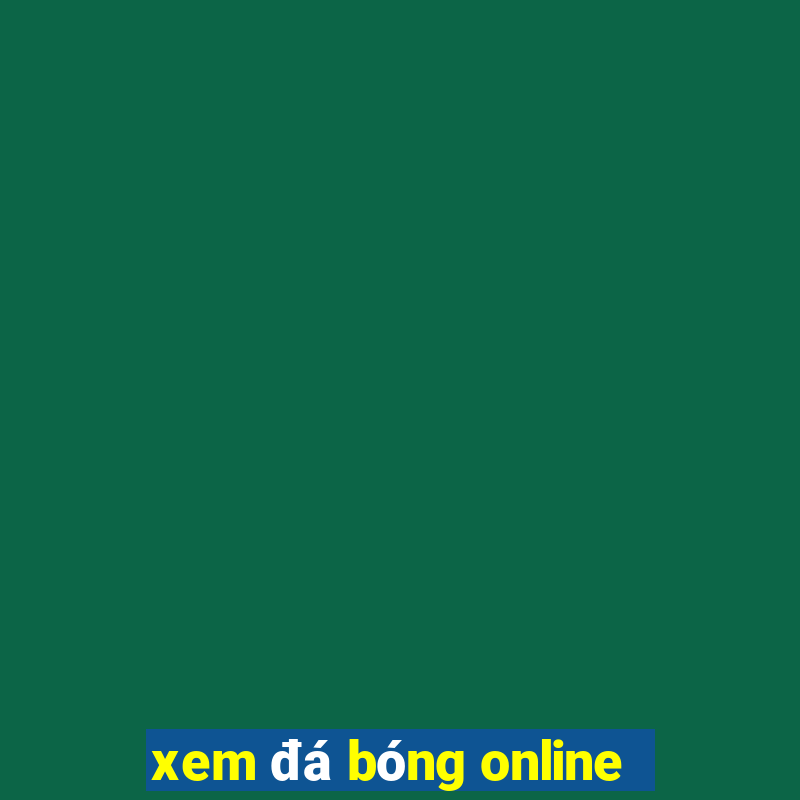 xem da bong online