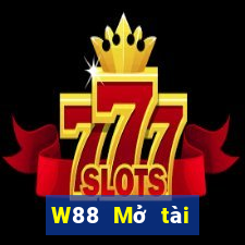 W88 Mở tài khoản đại phát Gaming