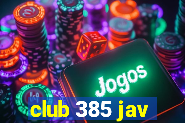 club 385 jav