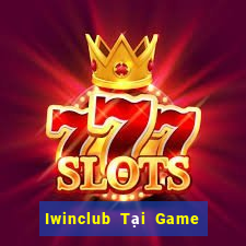 Iwinclub Tại Game Bài Đổi Thưởng