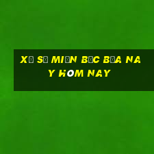 xổ số miền bắc bữa nay hôm nay