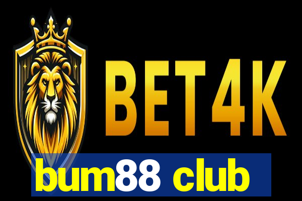 bum88 club