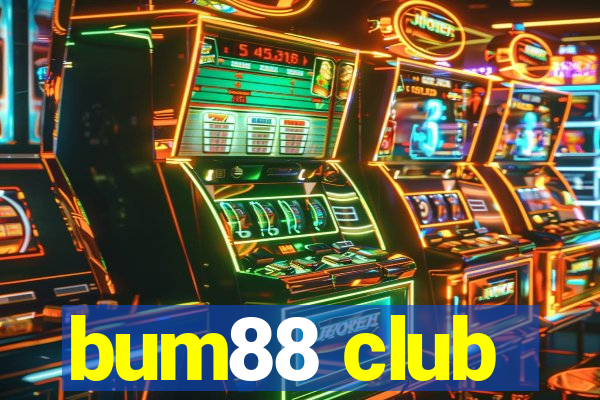 bum88 club