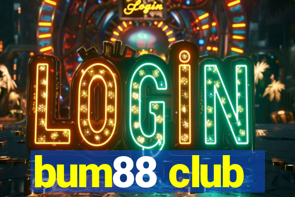 bum88 club