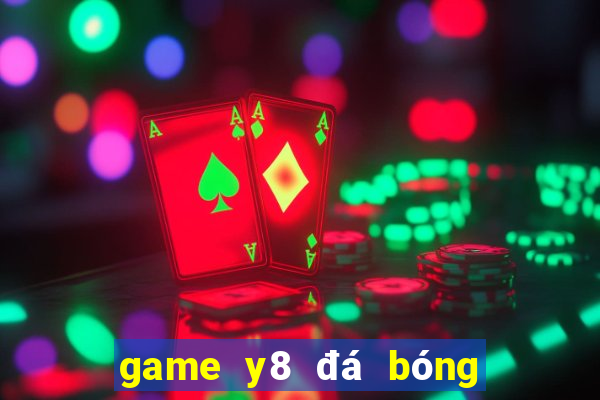 game y8 đá bóng đầu to