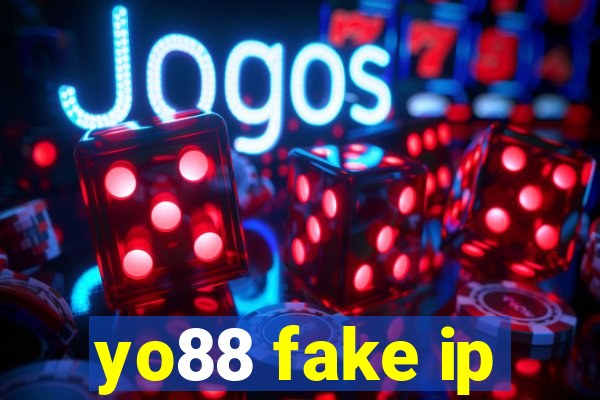 yo88 fake ip