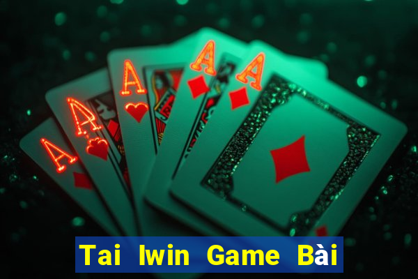 Tai Iwin Game Bài Nạp The Garena