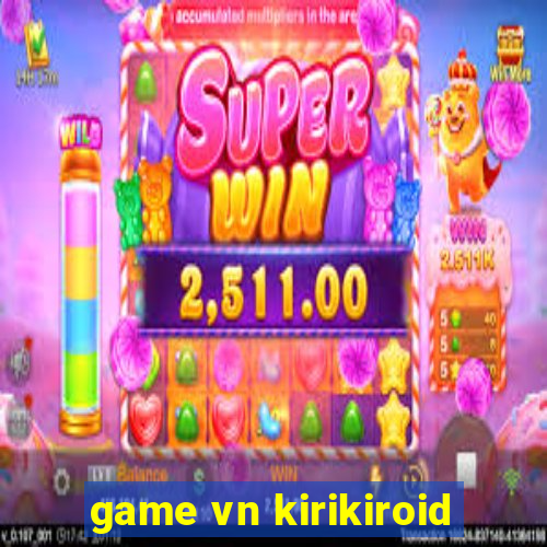 game vn kirikiroid