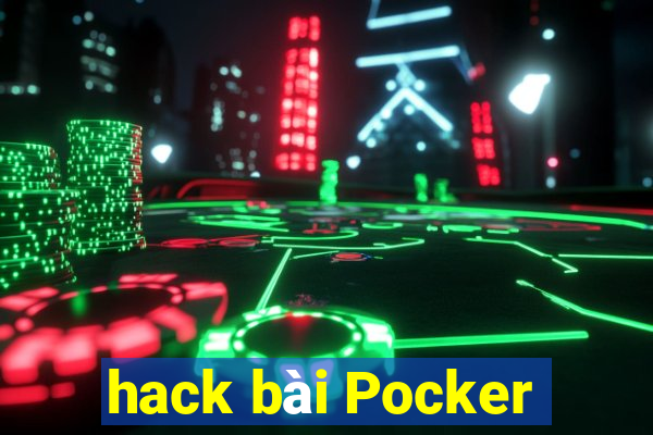 hack bài Pocker