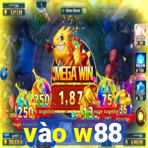 vào w88