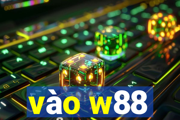 vào w88