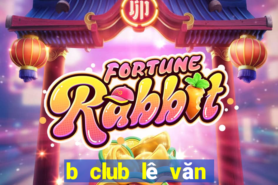 b club lê văn quới bị bắt