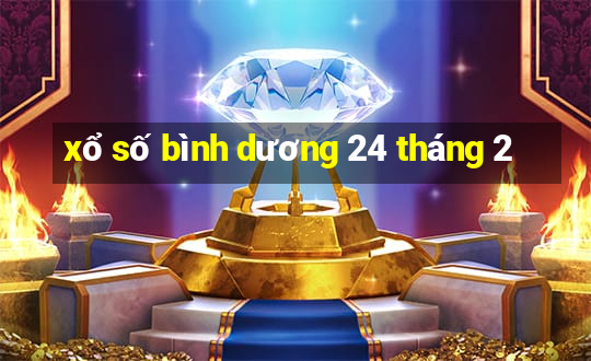 xổ số bình dương 24 tháng 2