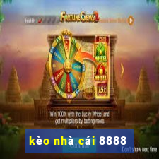 kèo nhà cái 8888