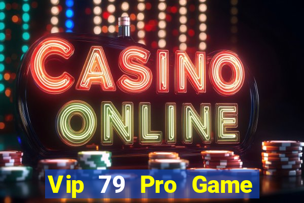 Vip 79 Pro Game Bài Dom88