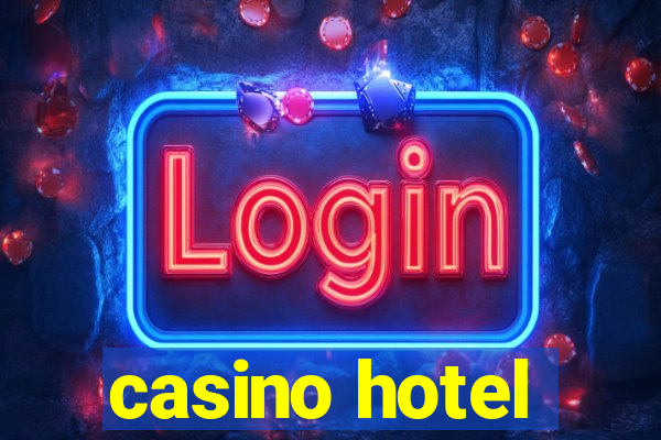 casino hotel