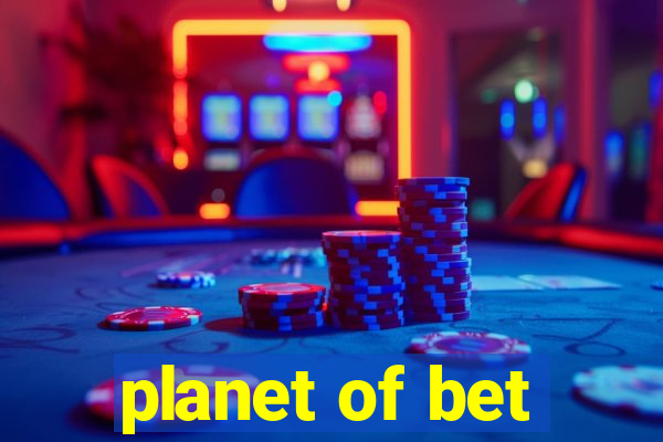 planet of bet