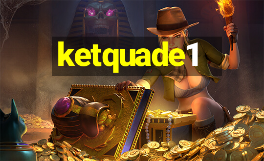 ketquade1