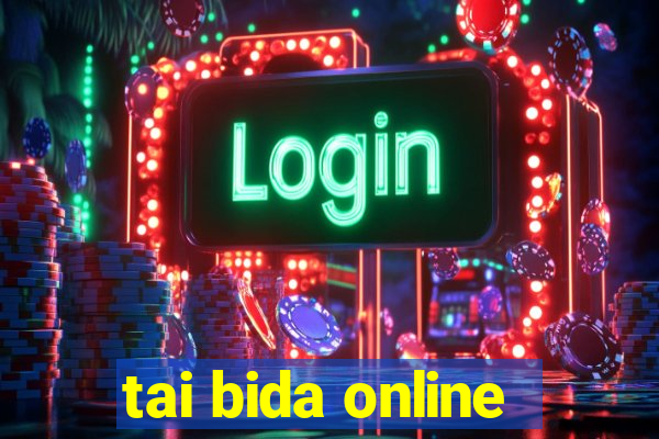 tai bida online