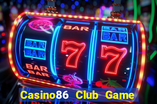 Casino86 Club Game Bài Nạp The Garena