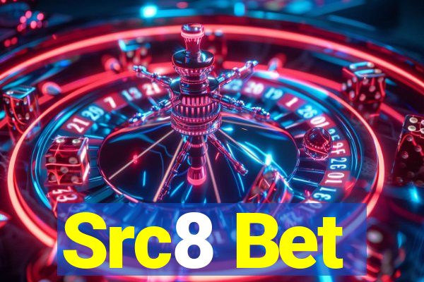 Src8 Bet