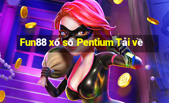 Fun88 xổ số Pentium Tải về