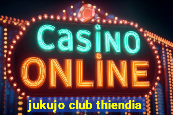 jukujo club thiendia