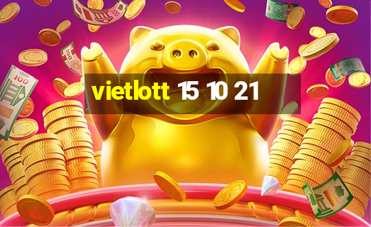 vietlott 15 10 21