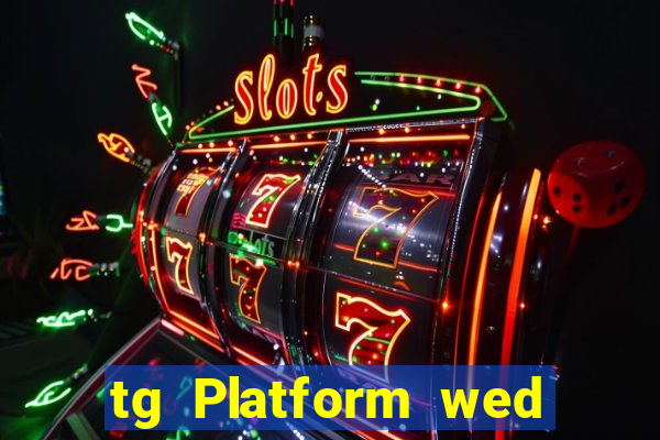 tg Platform wed Tải về