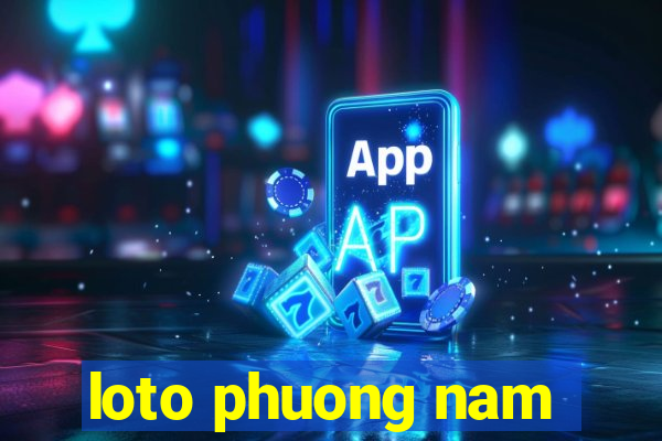 loto phuong nam