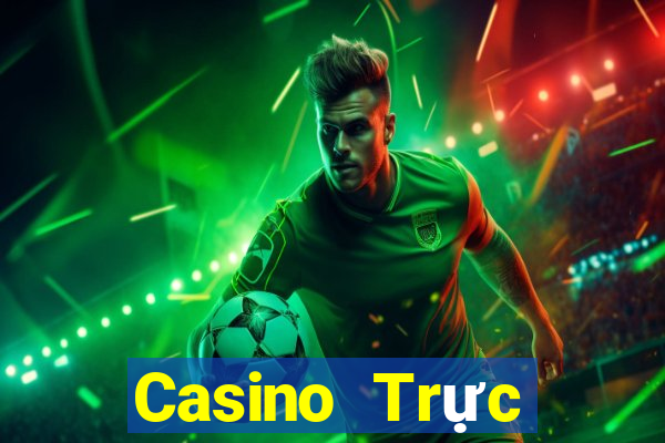 Casino Trực tiếp k8