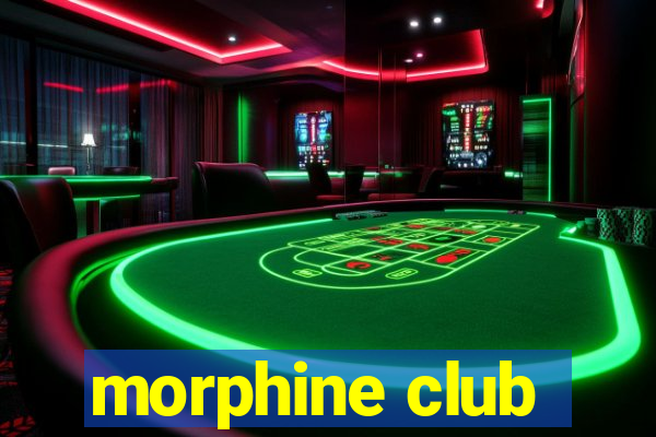 morphine club