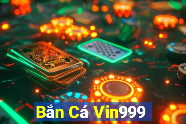 Bắn Cá Vin999