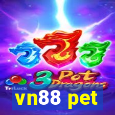 vn88 pet