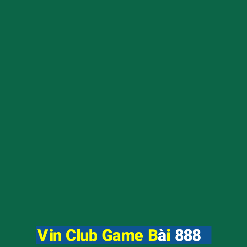 Vin Club Game Bài 888