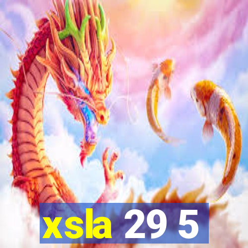 xsla 29 5