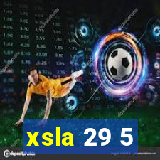 xsla 29 5