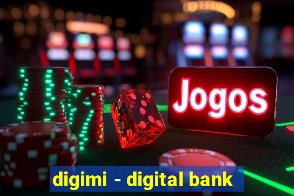 digimi - digital bank