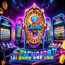 tải game w88 club