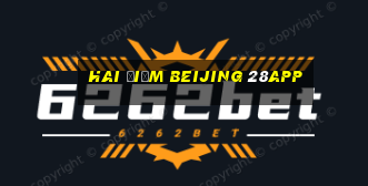 Hai điểm Beijing 28app