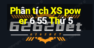 Phân tích XS power 6 55 Thứ 5