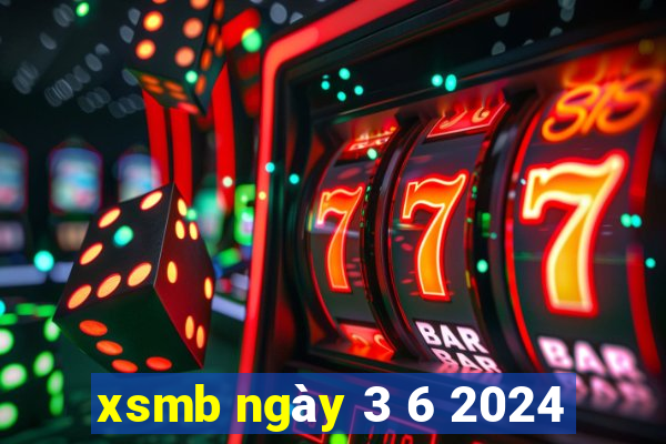 xsmb ngày 3 6 2024