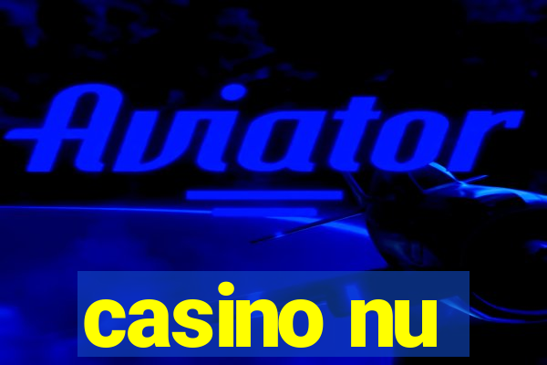 casino nu