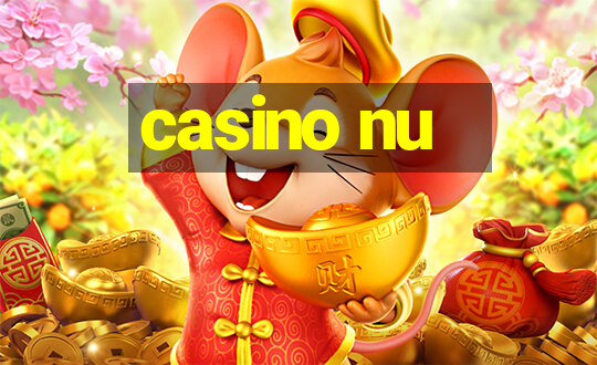 casino nu