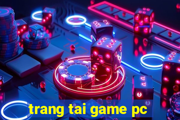 trang tai game pc