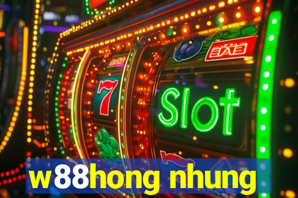 w88hong nhung