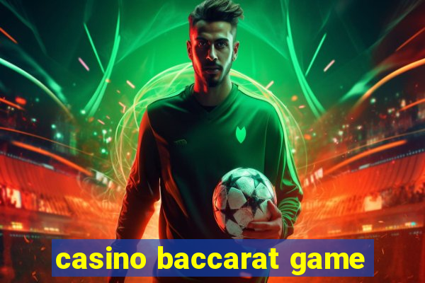 casino baccarat game